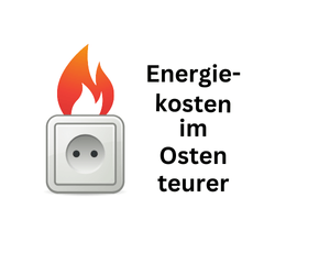 Energiekosten im Osten teurer