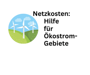 Netzkosten: Hilfe für Ökostrom-Gebiete