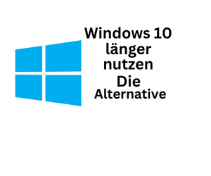 Windows 10 länger einsetzen: Das müssen Privatnutzer bezahlen