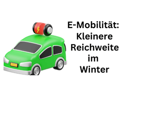 E-Mobilität: Verringerter Aktionsradius bei Elektroautos im Winter