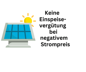 Keine Einspeisevergütung mehr bei negativem Strompreis