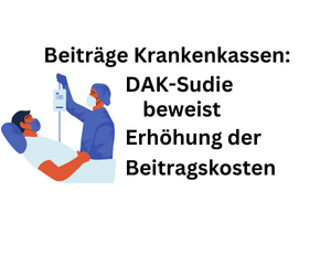 DAK-Analyse belegt: Beiträge zur Krankenkasse erhöhen sich extrem
