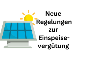 Photovoltaik: Die Neuregelungen für die Einspeisevergütung