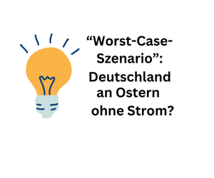 Besorgnisse über Horrorszenario: Deutschland an Ostern vereinzelt ohne Strom?