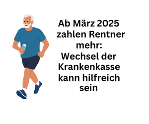 Rentner zahlen ab März mehr: Wechsel der Krankenkasse kann clever sein