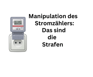 Beeinflussung des Stromzählers – das sind die Auswirkungen