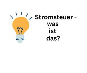 Stromsteuer – So hoch sind die Einnahmen für den Staat