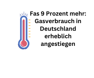 Gasverbrauch 2025 in Deutschland um rund 9 Prozent angestiegen