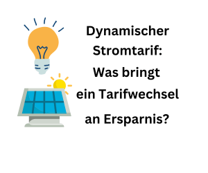 Dynamischer Strom-Tarif: Was ein Tarifwechsel an Ersparnis bringt