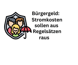 Bürgergeld: Ausgaben für Strom aus dem Regelsatz entfernen