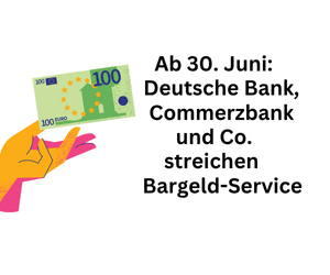 Bargeld-Abhebung: Commerzbank, Deutsche Bank und Co. beenden Service