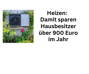Heizausgaben: So sparen Hausbesitzer pro Jahr über 900 Euro
