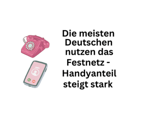 Mobilfunk: Die Mehrheit sämtlicher Telefonate geht über Handy