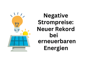 Negativ-Strompreise: 2025 Rekord bei erneuerbaren Energien