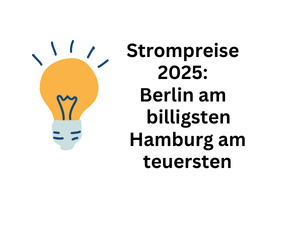 Strompreise 2025: Bremen am billigsten - Hamburg am teuersten