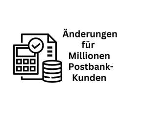 Postbank-Girokonto: Wichtige Änderungen für Millionen Kunden
