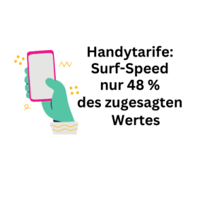 Handytarife: Surf-Tempo nur 48 Prozent des zugesagten Wertes