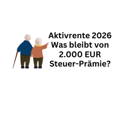 Aktivrente 2026: Was bleibt Rentnern von 2.000-Euro-Prämie