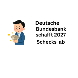 Bei der Deutschen Bundesbank Ende 2027 keine Schecks mehr