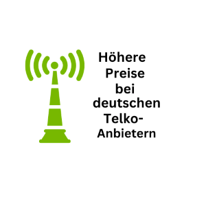 Preiserhöhungen bei deutschen Telekommunikations-Anbietern