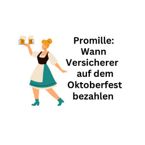 Promille: Wann Versicherer auf dem Oktoberfest zahlen - wann nicht