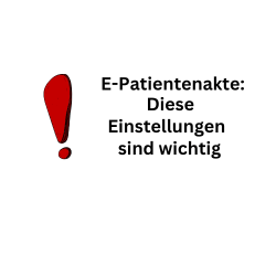 E-Patientenakte: Diese Einstellungen sind wichtig
