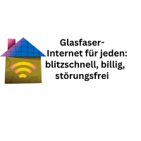 Glasfaser-Internet für jeden: blitzschnell - billig - störungsfrei