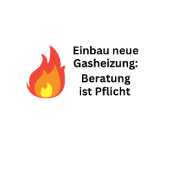 Gasheizung neu installieren - Beratungsprotokoll Pflicht