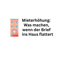 Mieterhöhung: Was machen wenn die Ankündigung eintrifft