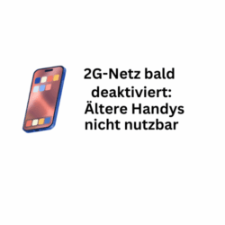 2G-Netz wird bald deaktiviert: Ältere Smartphones dann nutzlos