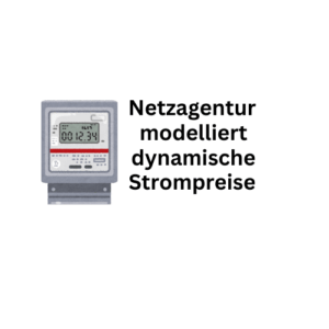 Dynamische Strompreise: Bundesnetzagentur modelliert Normalverhalten