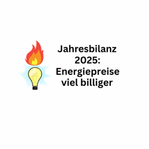 Jahresfazit Gas und Strom 2025: Energiepreise erheblich billiger