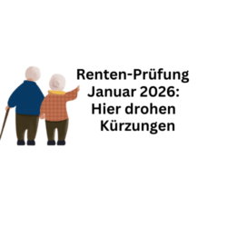 Renten-Prüfung Januar: Grundrentenzuschläge im Blick