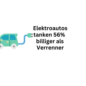 E-Autos tankten 2025 bis 56 Prozent billiger als Verbrenner