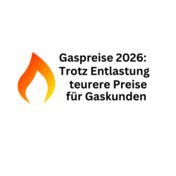 Gaspreise 2026: Trotz Entlastung teure Preise für Gaskunden