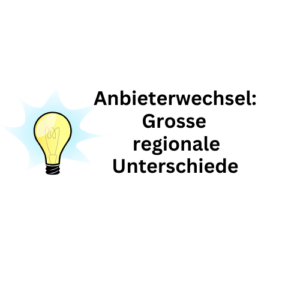 Stromanbieter: Regionale Differenzen bei Wechselhäufigkeit