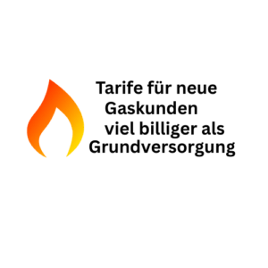 Gasheizung: Neukundentarife extrem billiger als Grundversorgung