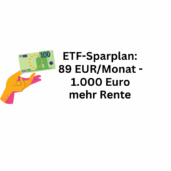 etf-sparplan-89-euro-sparbetrag-pro-monat-1000-euro-mehr-rente