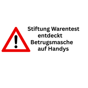 Stiftung Warentest entdeckt Abzockmasche auf Handys